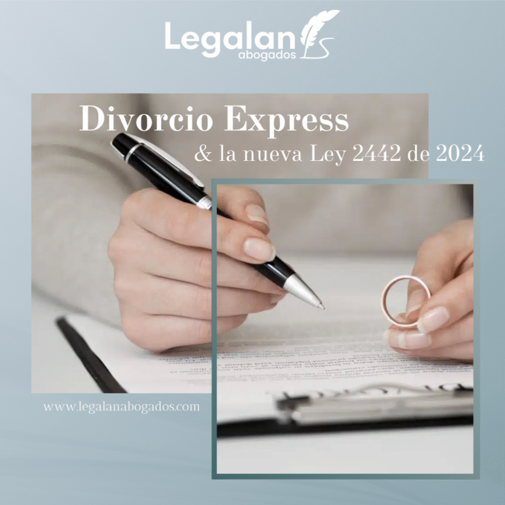 Divorcio Express & la nueva Ley 2442 de 2024